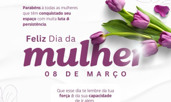 8 de Março — Homenagem às Mulheres de Figueirópolis D’Oeste