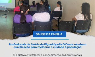 Equipe de Saúde da Família de Figueirópolis D’Oeste participa de capacitação sobre o Novo Financiamento do SUS