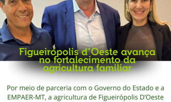 Figueirópolis d’Oeste recebe trator para fortalecer a agricultura familiar; prefeito João Raposa agradece apoio do governo