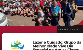 Melhor Idade celebra dia de lazer e integração no Parque Aquático Águas Claras
