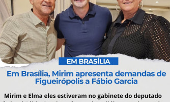 Prefeito Mirim e Elma Lúcia articulam recursos com Fábio Garcia