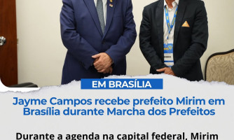 Prefeito Mirim e primeira-dama buscam recursos em Brasília
