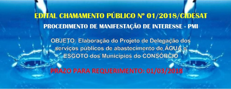 EDITAL DE CHAMAMENTO PÚBLICO Nº 01/2018/CIDESAT - Procedimento de Manifestação de Interesse (PMI)
