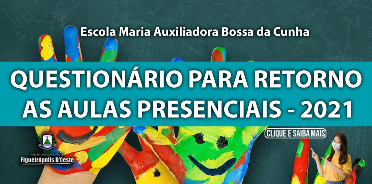 ATENÇÃO a Todos os pais ou responsáveis dos alunos da Escola Maria Auxiliadora Bossa da Cunha.