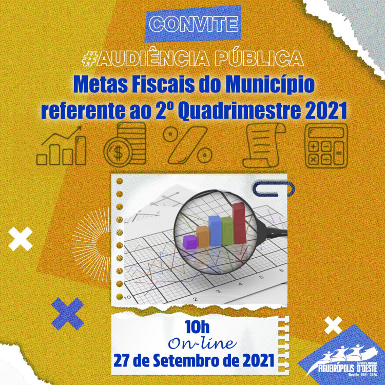 CONVITE AUDIÊNCIA PÚBLICA - AVALIAÇÃO DAS METAS FISCAIS REFERENTE AO 2º QUADRIMESTRE 2021