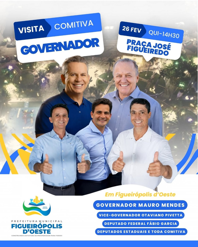 Convite: Recepção ao Governador Mauro Mendes em Figueirópolis D’Oeste — 26/02 às 14h30