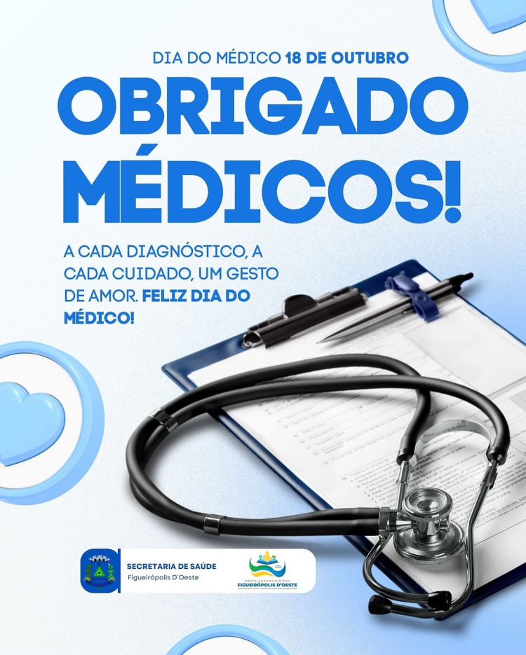 Dia do Médico: Gratidão e Homenagem aos Profissionais de Saúde de Figueirópolis D’Oeste