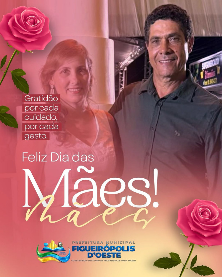 Feliz Dia das Mães às guerreiras de Figueirópolis D’Oeste