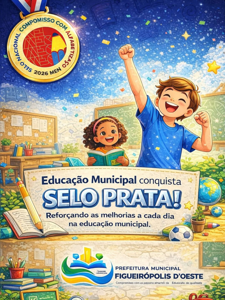 Figueirópolis D’Oeste recebe Selo Prata no Selo Nacional Compromisso com a Alfabetização