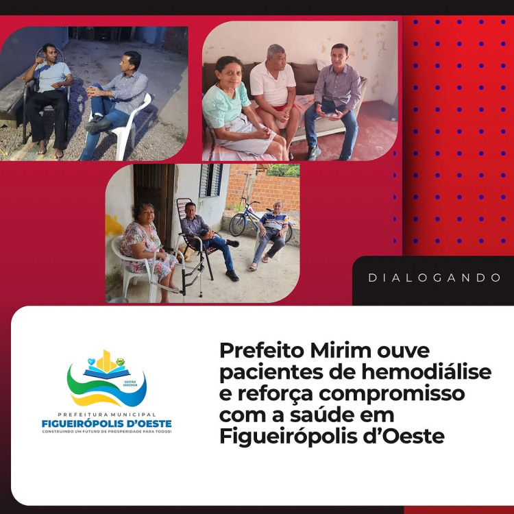 Prefeito Mirim ouve pacientes de hemodiálise e reforça compromisso com a saúde em Figueirópolis d’Oeste