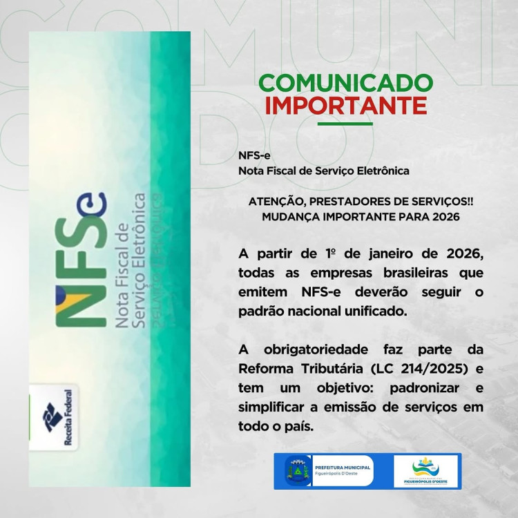 Prefeitura de Figueirópolis D’Oeste informa: NFS-e nacional obrigatória a partir de 01/01/2026 (LC 214/2025)